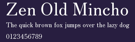 Zen Old Mincho Preview