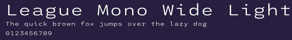 League Mono Wide Light Preview