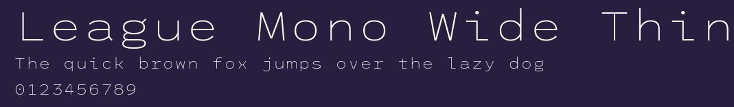 League Mono Wide Thin Preview
