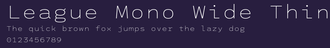 League Mono Wide Thin Preview