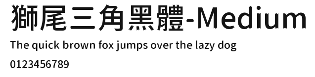 獅尾三角黑體-Medium Preview