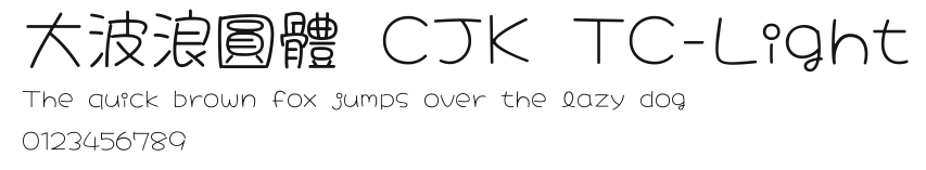 大波浪圓體 CJK TC-Light Preview
