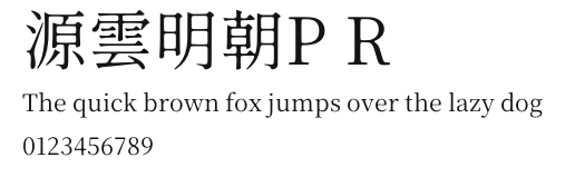 源雲明朝P R Preview