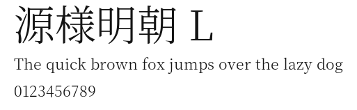 源様明朝 L Preview