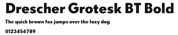 Drescher Grotesk BT Bold Preview