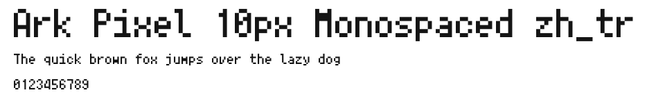 Ark Pixel 10px Monospaced zh_tr Preview