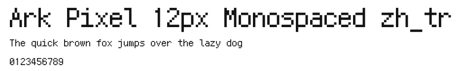 Ark Pixel 12px Monospaced zh_tr Preview