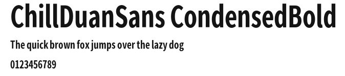 ChillDuanSans CondensedBold Preview