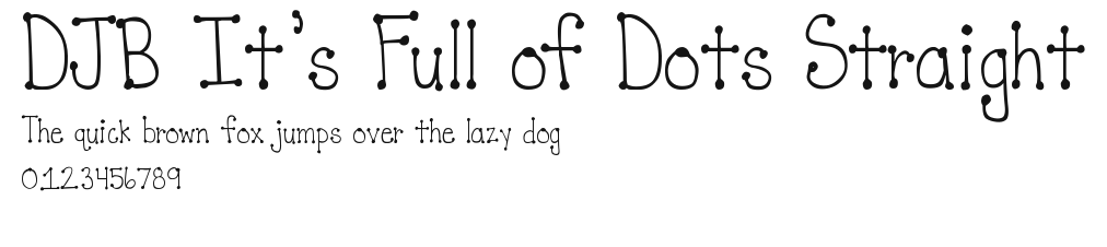 DJB It's Full of Dots Straight.ttf