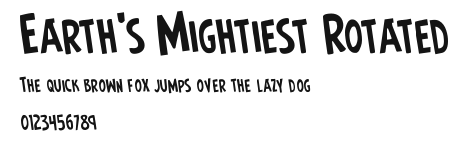 Earth's Mightiest Rotated.ttf
