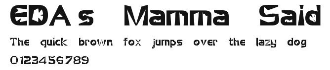 ED´s Mamma Said.ttf