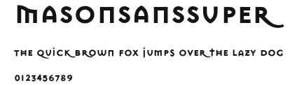 MasonSansSuper Preview