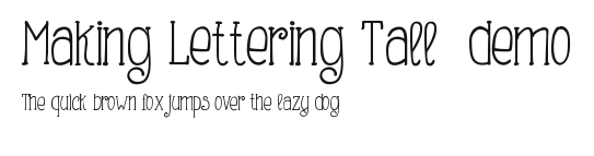 Making Lettering Tall_demo.ttf