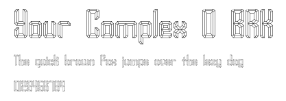 Your Complex O BRK.ttf