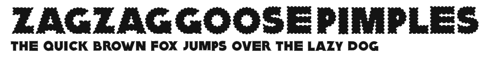 ZagzagGoosePimples.ttf