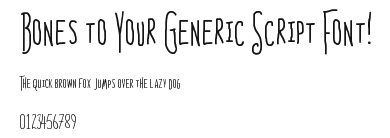Bones to Your Generic Script Font!.otf