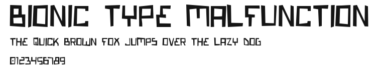 Bionic Type Malfunction Preview