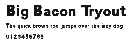 Big Bacon Tryout.ttf
