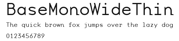 BaseMonoWideThin.ttf