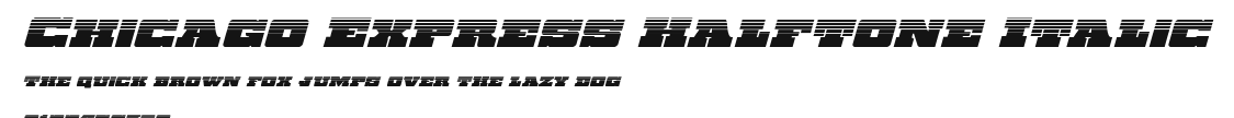 Chicago Express Halftone Italic Preview