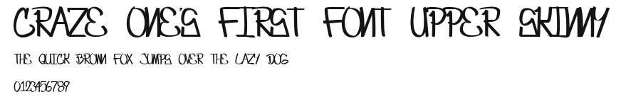 Craze One's first font UPPER SKINNY Preview