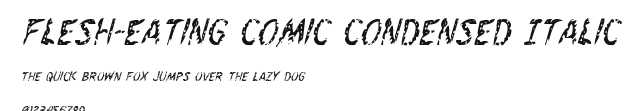 Flesh-Eating Comic Condensed Italic Preview