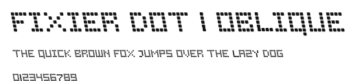 Fixier Dot 1 Oblique Preview