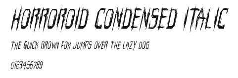 Horroroid Condensed Italic Preview