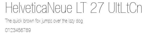 HelveticaNeue LT 27 UltLtCn Preview