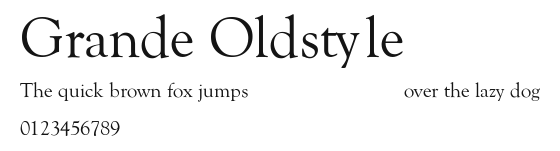 Grande Oldstyle Preview