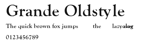 Grande Oldstyle Preview