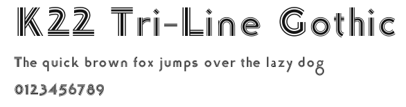 K22 Tri-Line Gothic Preview