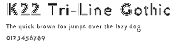 K22 Tri-Line Gothic Preview