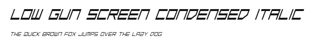 Low Gun Screen Condensed Italic Preview