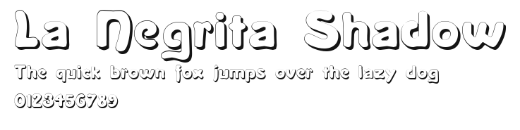La Negrita Shadow Preview