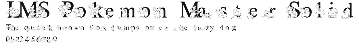 LMS Poke'mon Master Solid Preview