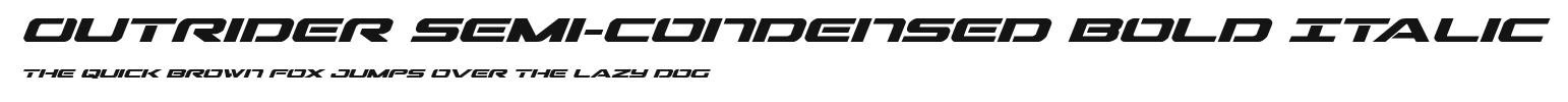 Outrider Semi-Condensed Bold Italic Preview