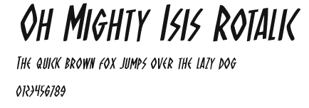 Oh Mighty Isis Rotalic Preview