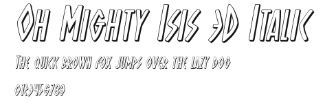 Oh Mighty Isis 3D Italic Preview