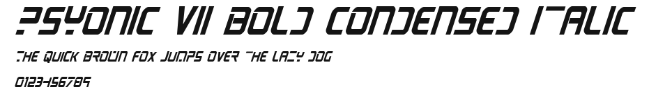 PsYonic VII Bold Condensed Italic Preview