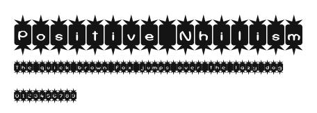 Positive Nhilism Preview