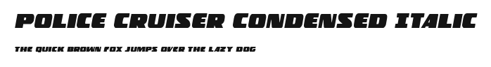 Police Cruiser Condensed Italic Preview