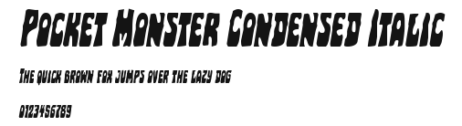 Pocket Monster Condensed Italic Preview