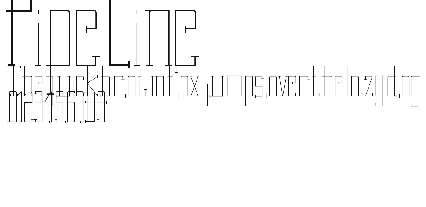 Pipe Line Preview