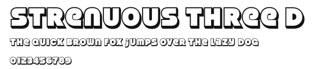 Strenuous Three D Preview