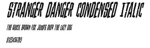 Stranger Danger Condensed Italic Preview