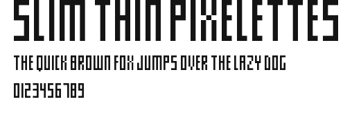 Slim thin pixelettes Preview