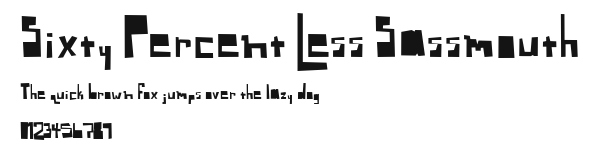 Sixty Percent Less Sassmouth Preview