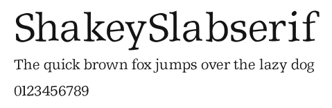 ShakeySlabserif Preview