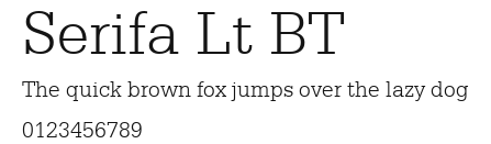 Serifa Lt BT Preview